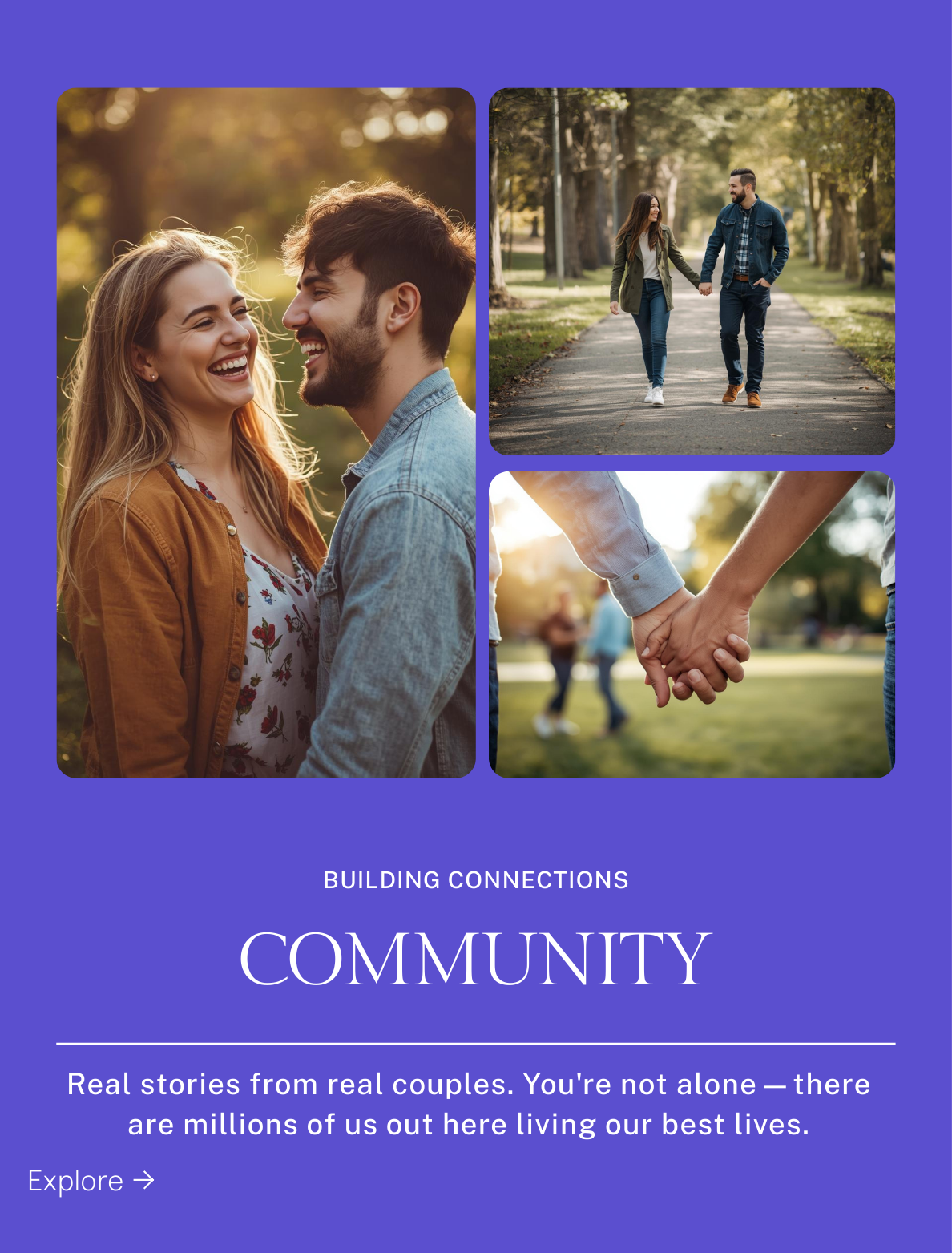 Real stories from real couples. You're not alone—there are millions of us outhere living our best lives.